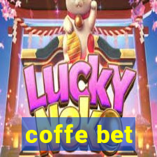 coffe bet